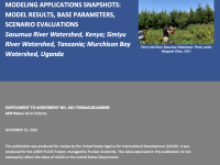 East Africa Water Security Project Modeling Applications Snapshots: Model Results, Base Parameters, Scenario Evaluations